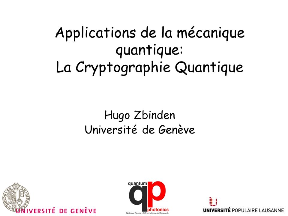 Applications de la mécanique quantique: La Cryptographie Quantique