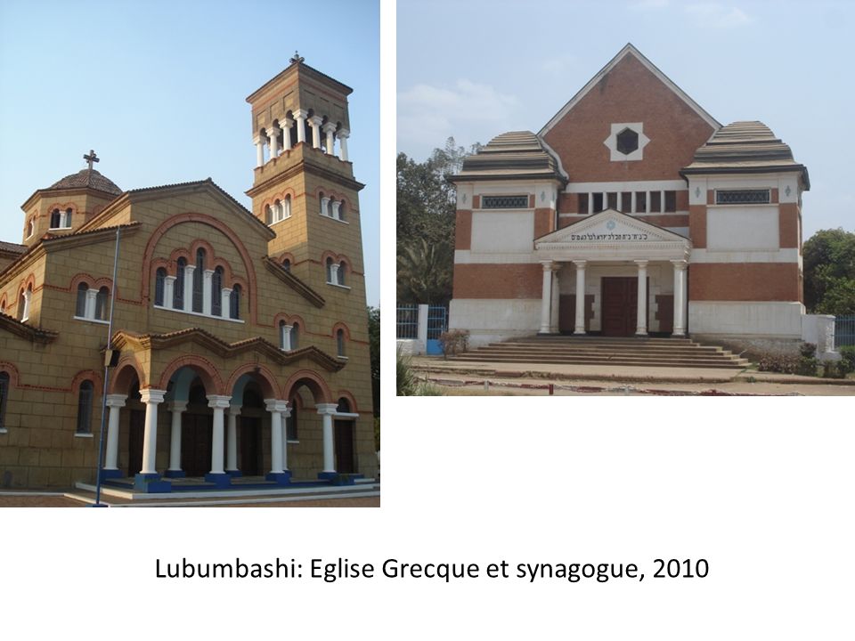 Lubumbashi: Eglise Grecque et synagogue, 2010