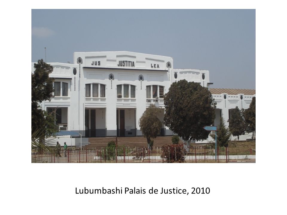 Lubumbashi Palais de Justice, 2010