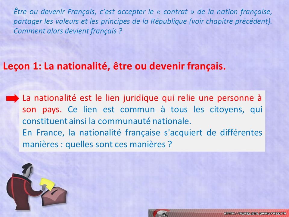 Leçon 1: La nationalité, être ou devenir français.