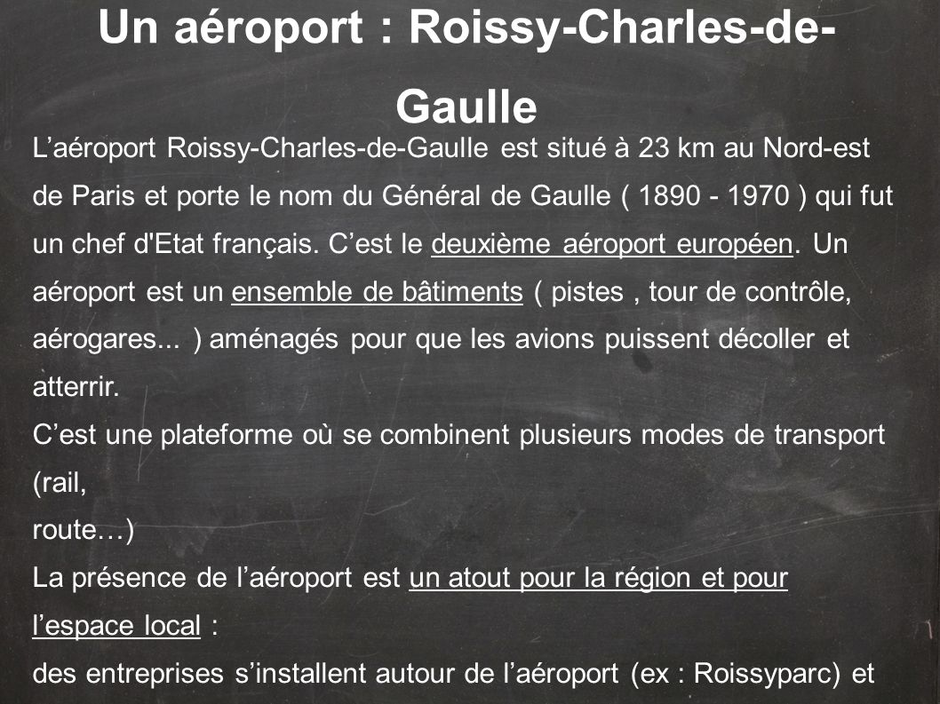 Un aéroport : Roissy-Charles-de-Gaulle