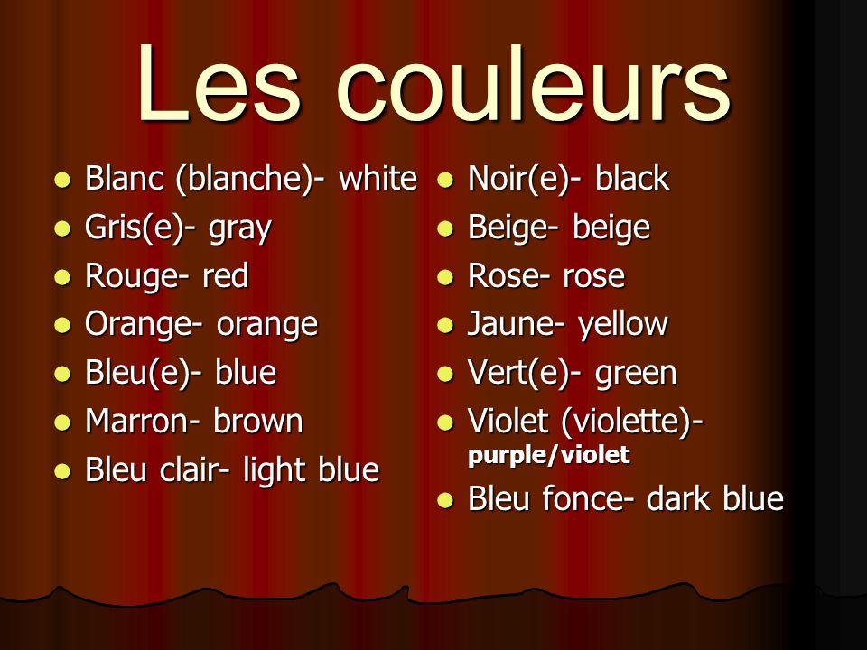 Les couleurs Blanc (blanche)- white Gris(e)- gray Rouge- red