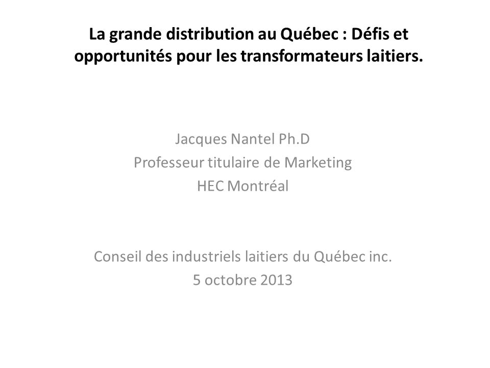 La grande distribution au Québec : Défis et opportunités pour les transformateurs laitiers.