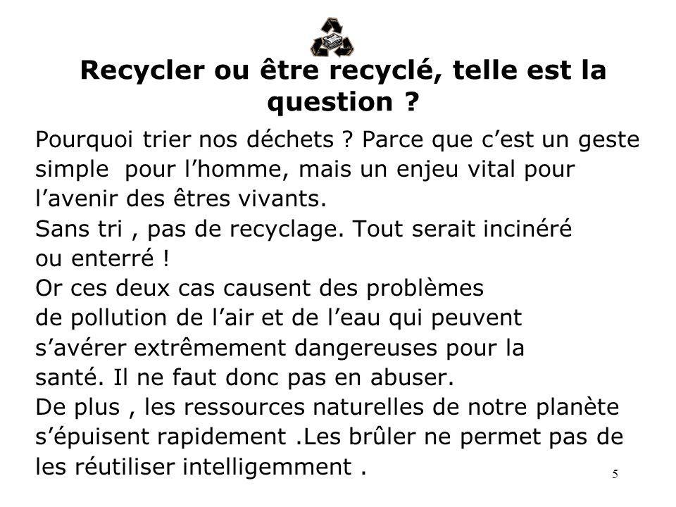 Recycler ou être recyclé, telle est la question