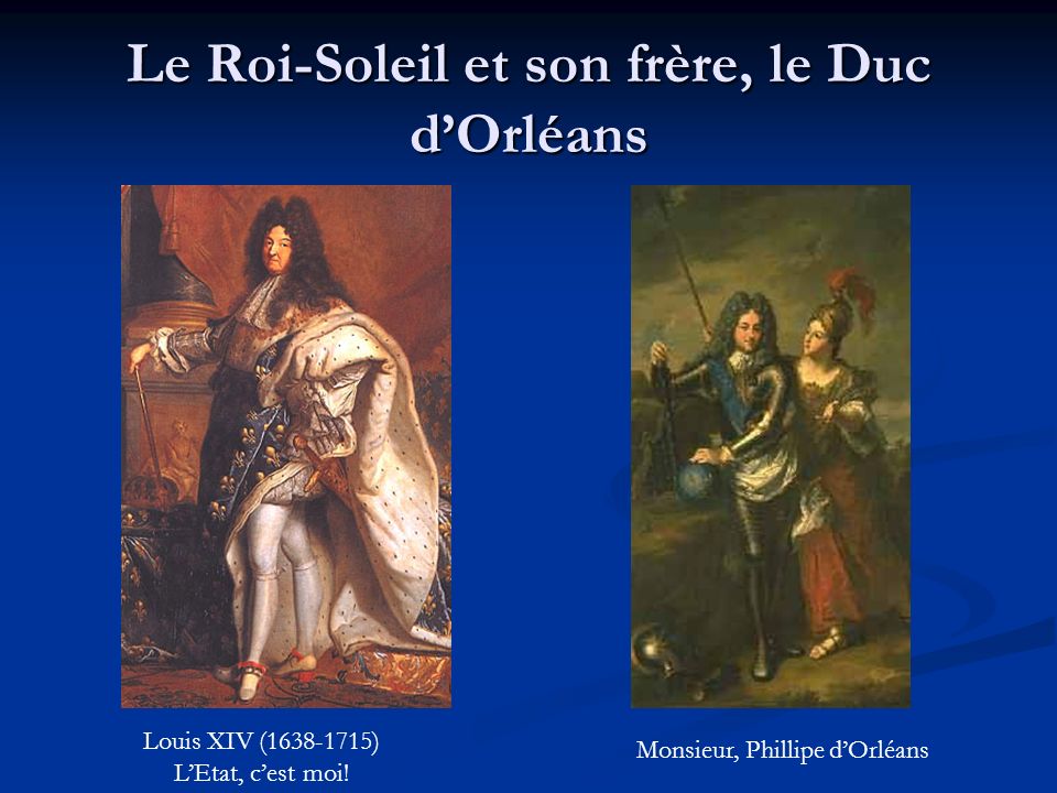 Le Roi-Soleil et son frère, le Duc d’Orléans