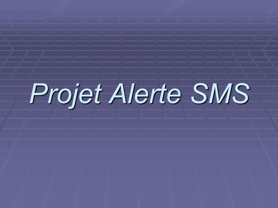 Projet Alerte SMS