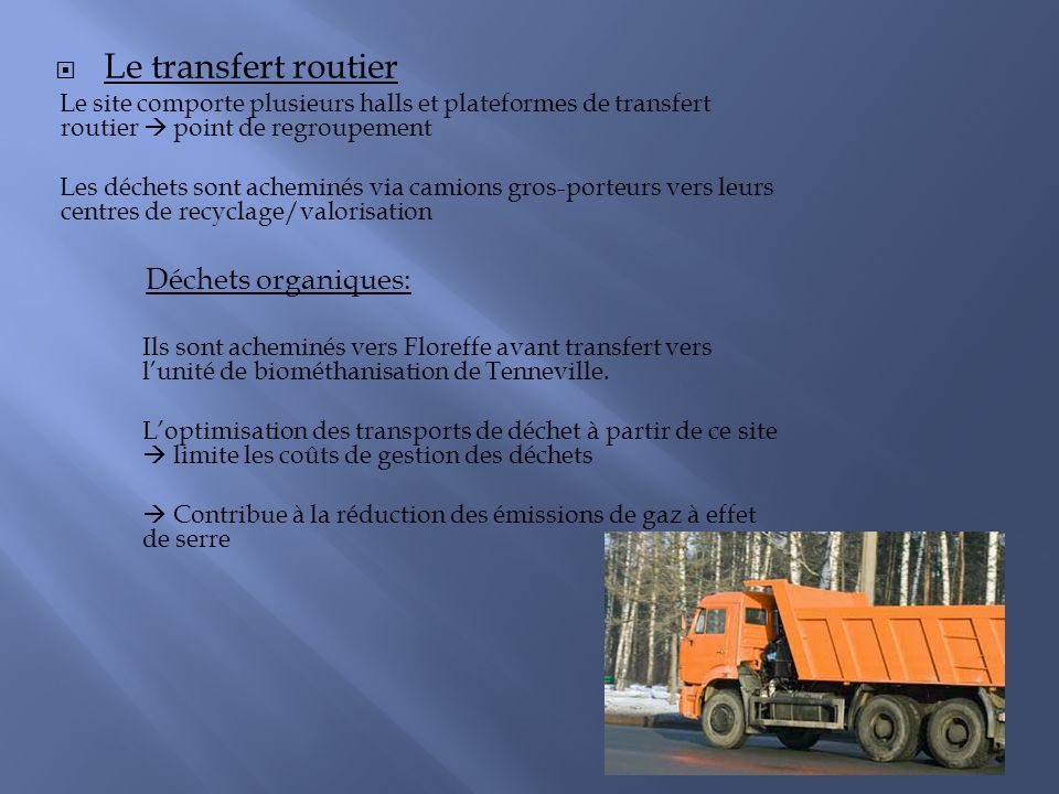 Le transfert routier Déchets organiques:
