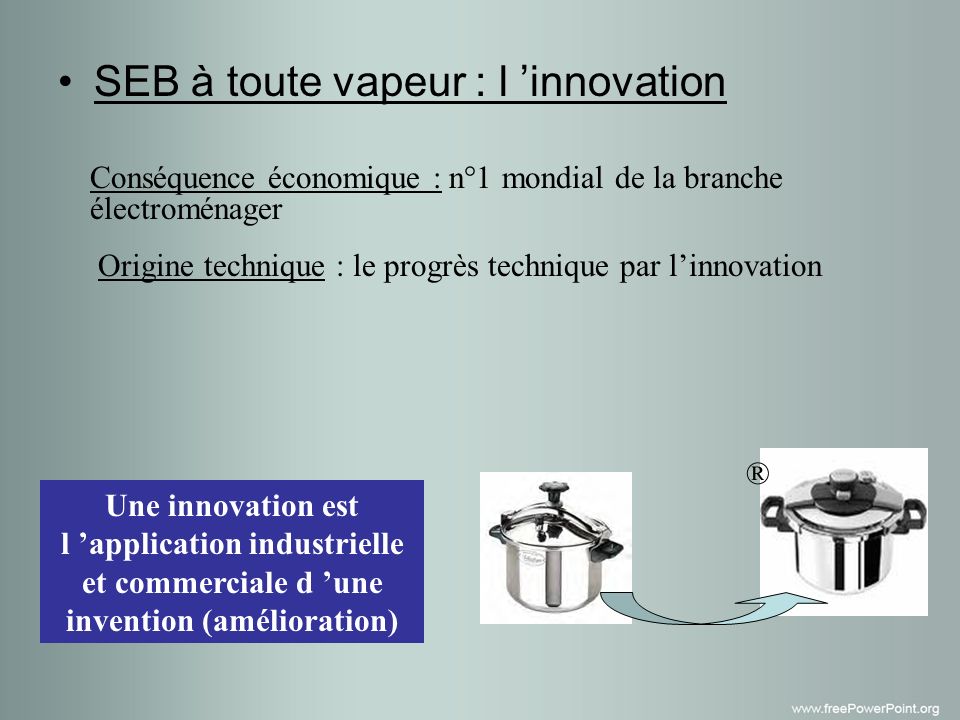 SEB à toute vapeur : l ’innovation