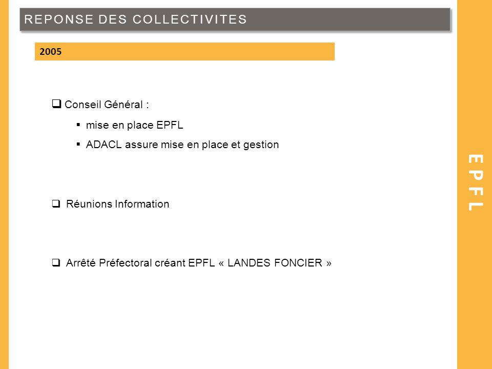 EPFL REPONSE DES COLLECTIVITES Conseil Général : 2005