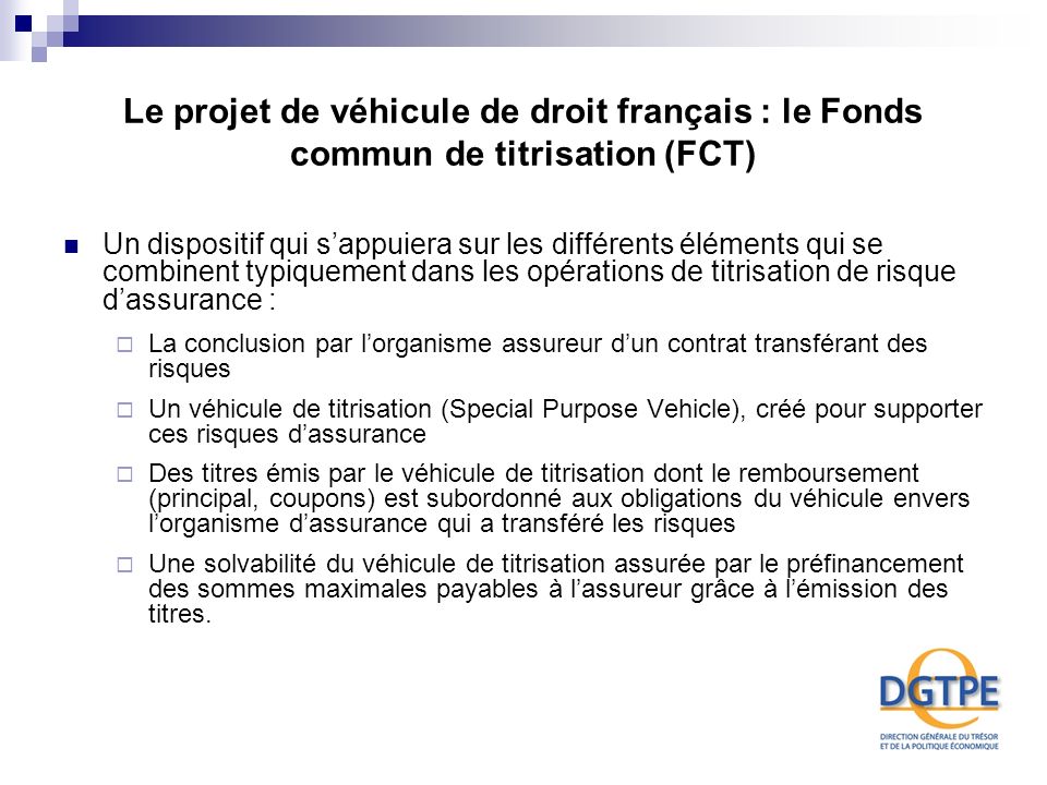 Le projet de véhicule de droit français : le Fonds commun de titrisation (FCT)