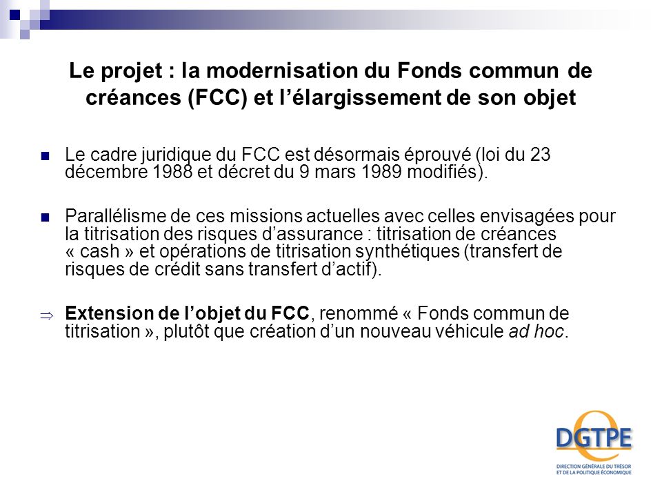 Le projet : la modernisation du Fonds commun de créances (FCC) et l’élargissement de son objet