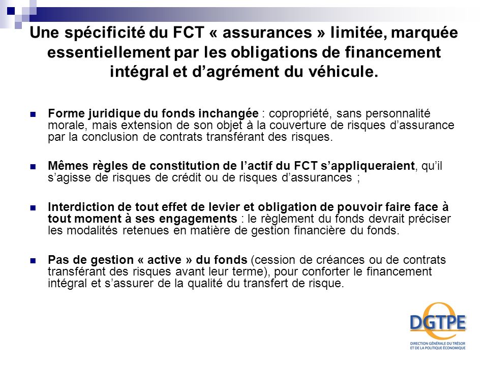 Une spécificité du FCT « assurances » limitée, marquée essentiellement par les obligations de financement intégral et d’agrément du véhicule.