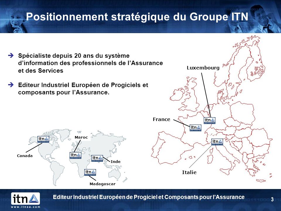 Positionnement stratégique du Groupe ITN