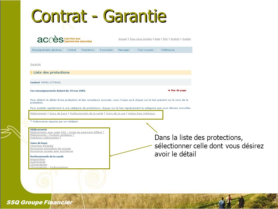 Contrat - Garantie Dans la liste des protections, sélectionner celle dont vous désirez avoir le détail.