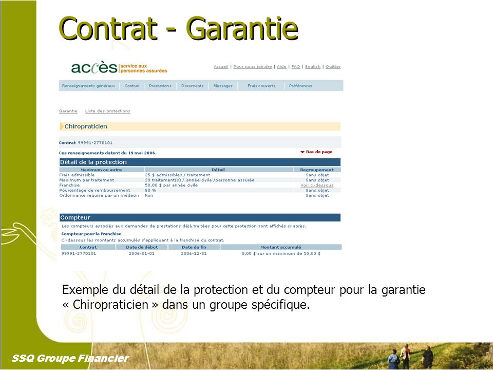 Contrat - Garantie Exemple du détail de la protection et du compteur pour la garantie « Chiropraticien » dans un groupe spécifique.