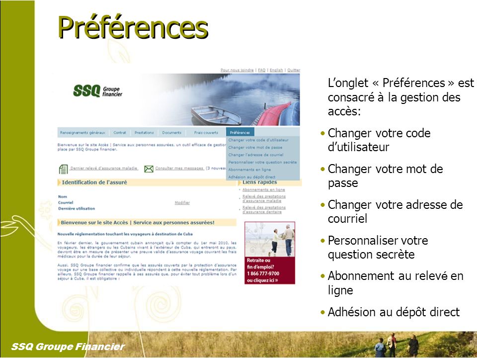 Préférences L’onglet « Préférences » est consacré à la gestion des accès: Changer votre code d’utilisateur.