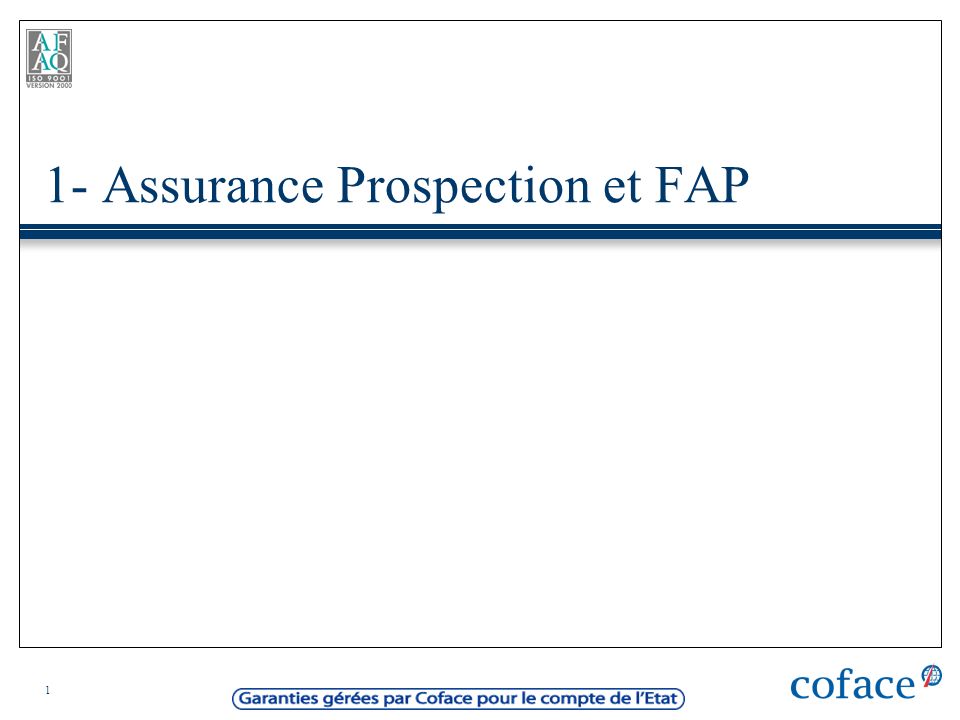 1- Assurance Prospection et FAP