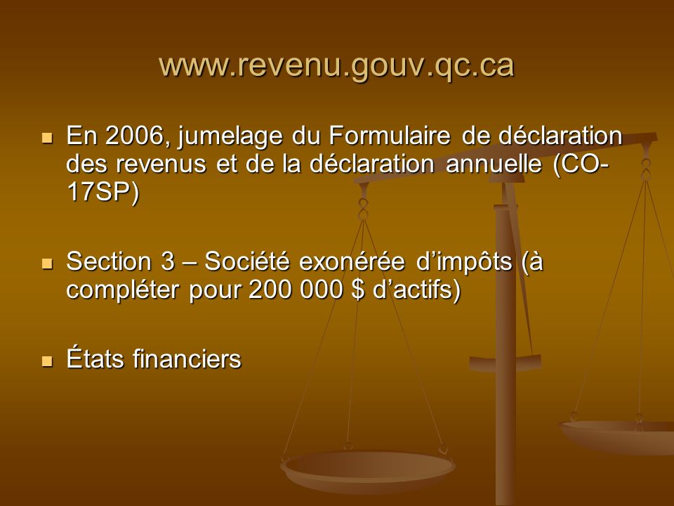 En 2006, jumelage du Formulaire de déclaration des revenus et de la déclaration annuelle (CO-17SP)