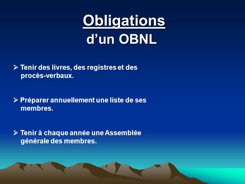 Obligations d’un OBNL  Tenir des livres, des registres et des