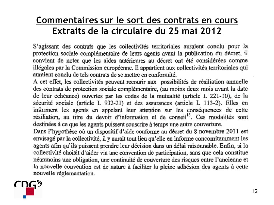 Commentaires sur le sort des contrats en cours Extraits de la circulaire du 25 mai 2012
