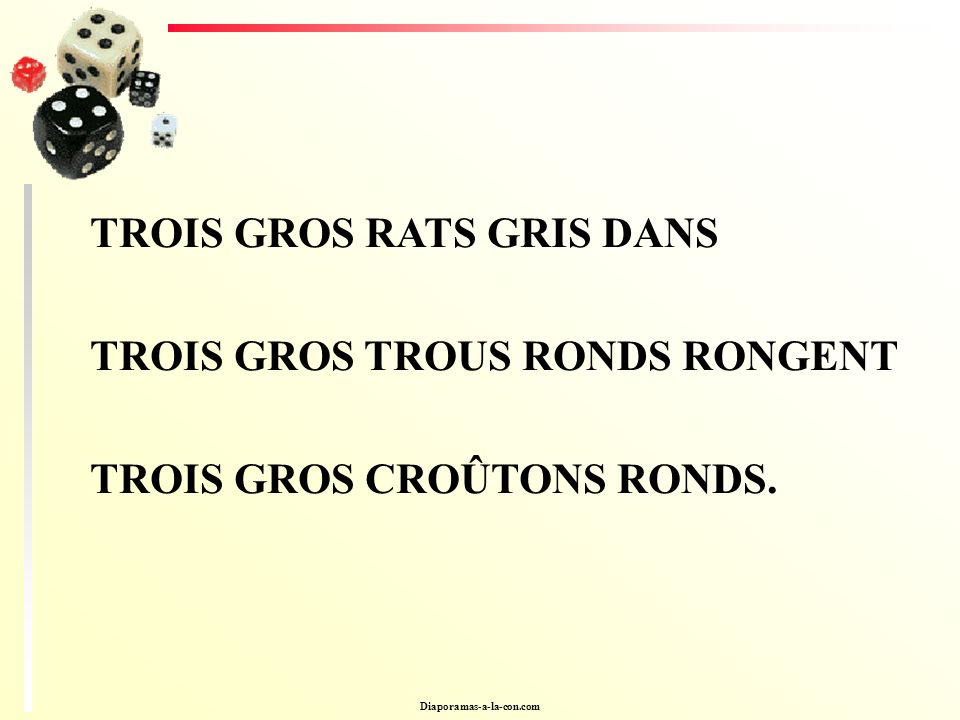 TROIS GROS RATS GRIS DANS TROIS GROS TROUS RONDS RONGENT
