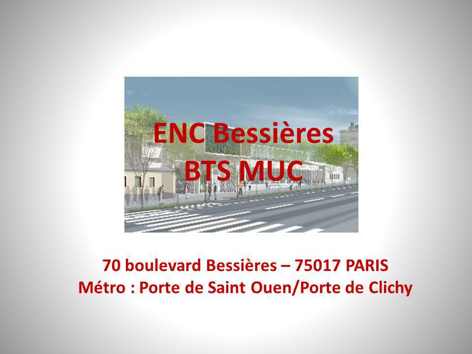 ENC Bessières BTS MUC 70 boulevard Bessières – PARIS