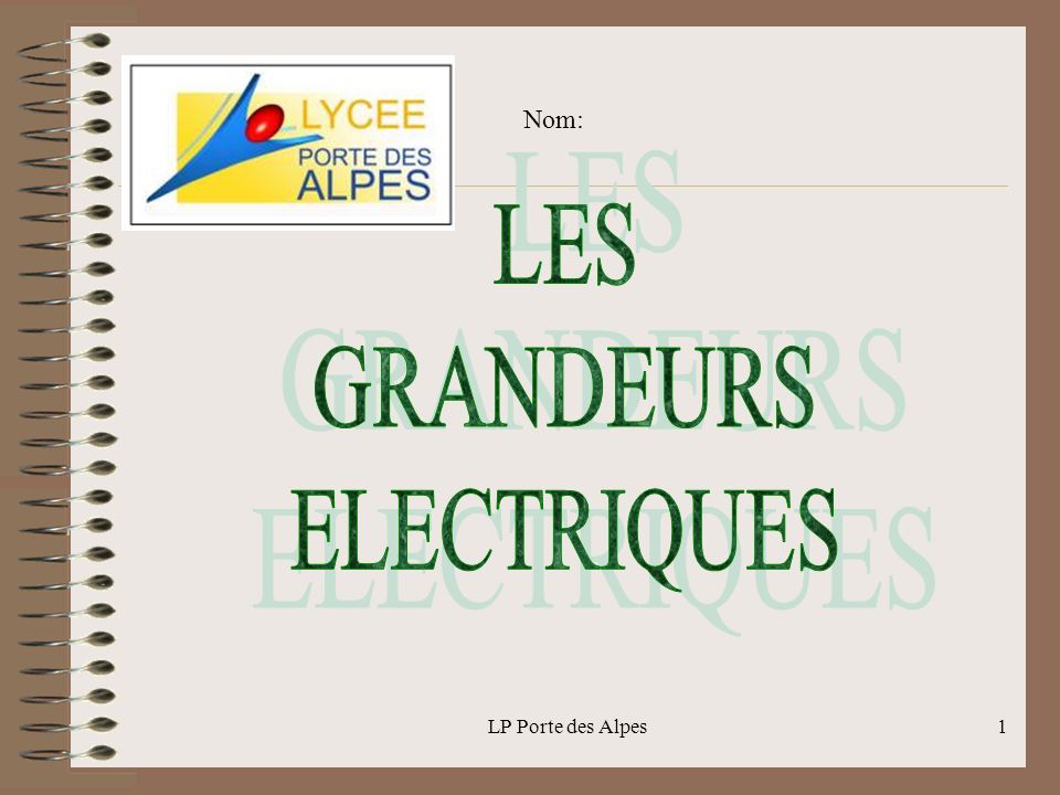Nom: LES GRANDEURS ELECTRIQUES LP Porte des Alpes