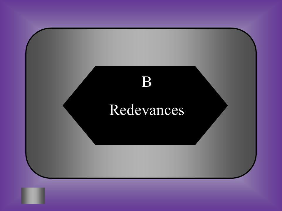 B Redevances