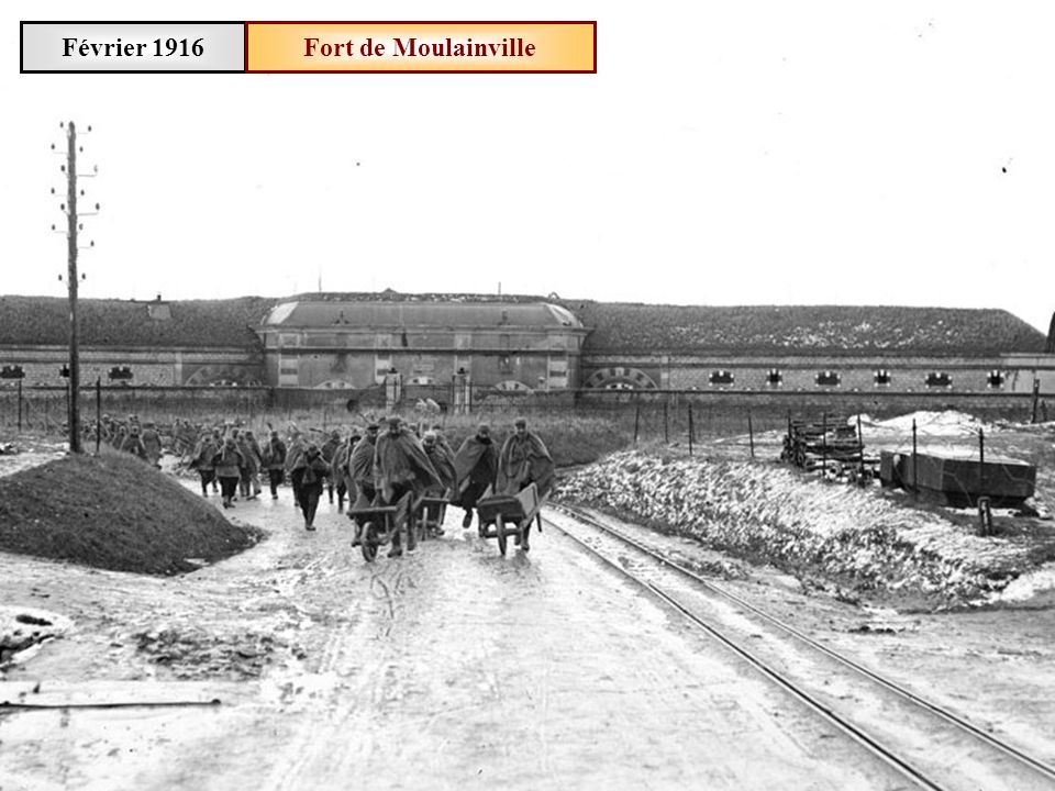 Février 1916 Fort de Moulainville