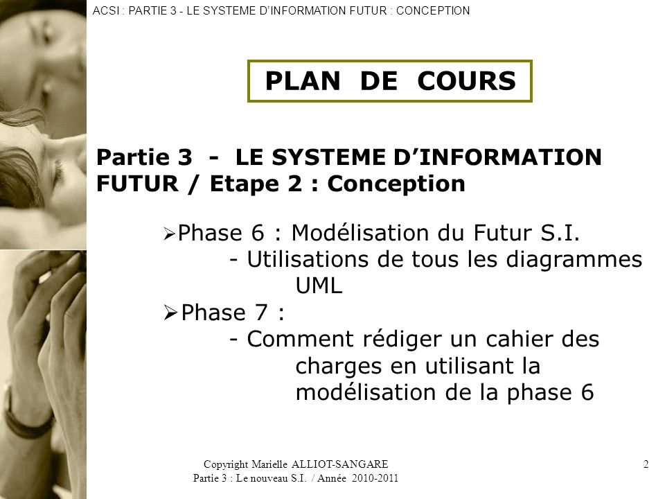 ACSI : PARTIE 3 - LE SYSTEME D’INFORMATION FUTUR : CONCEPTION