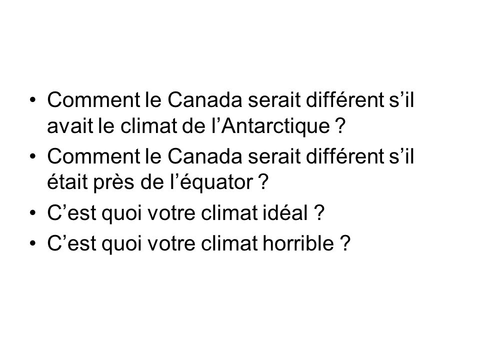 Comment le Canada serait différent s’il avait le climat de l’Antarctique