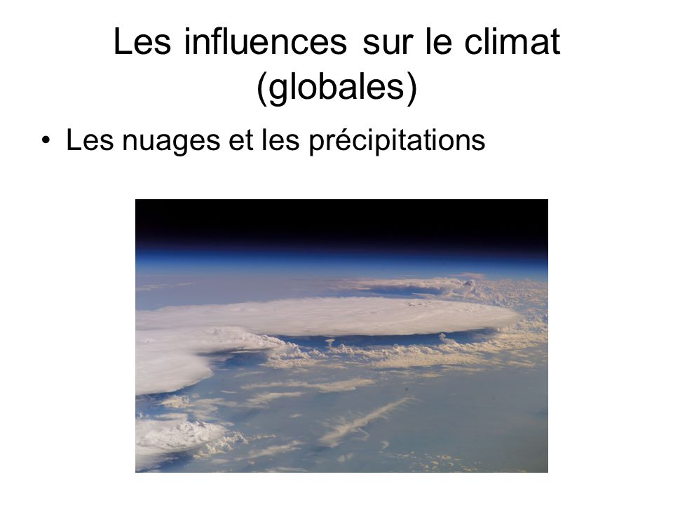Les influences sur le climat (globales)