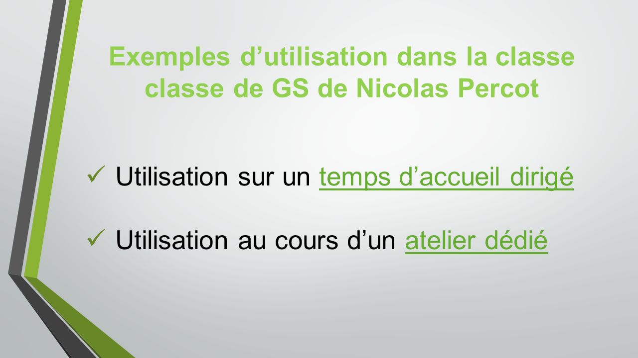 Exemples d’utilisation dans la classe classe de GS de Nicolas Percot