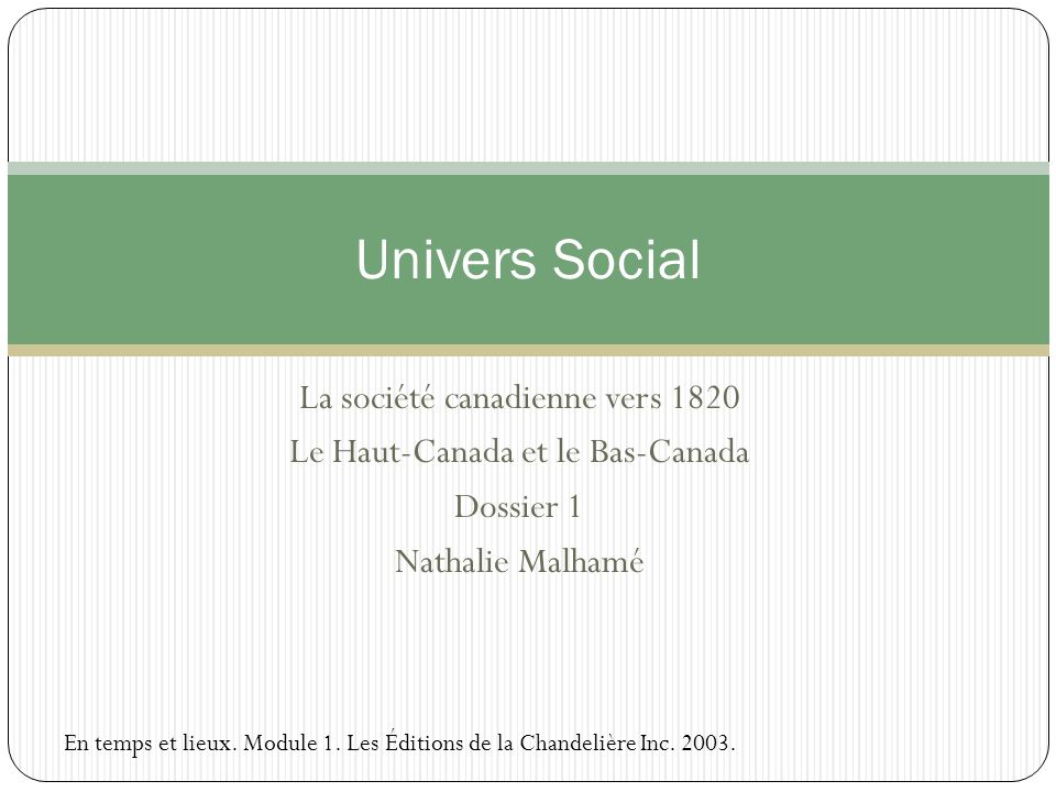 Univers Social La société canadienne vers 1820