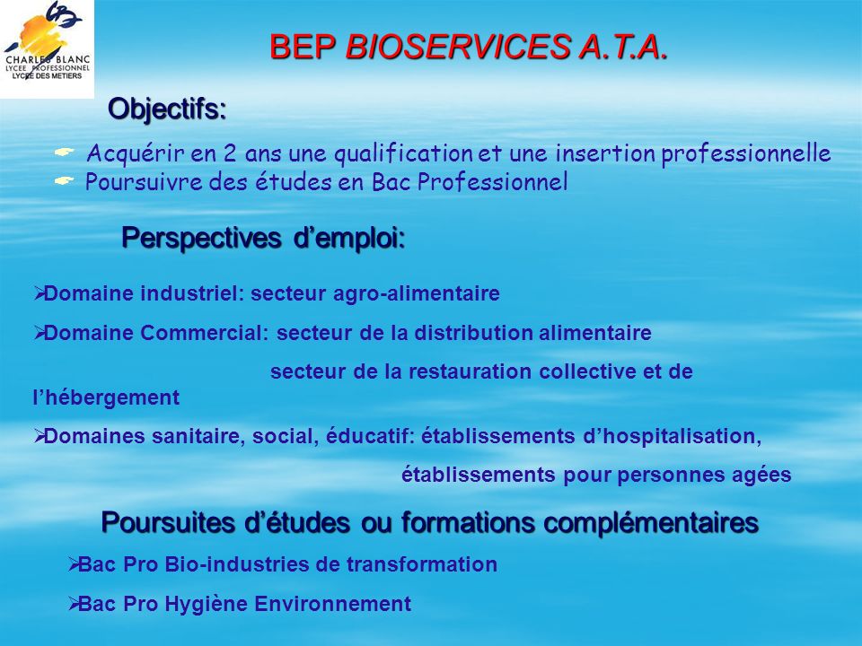 BEP BIOSERVICES A.T.A. Objectifs: Perspectives d’emploi: