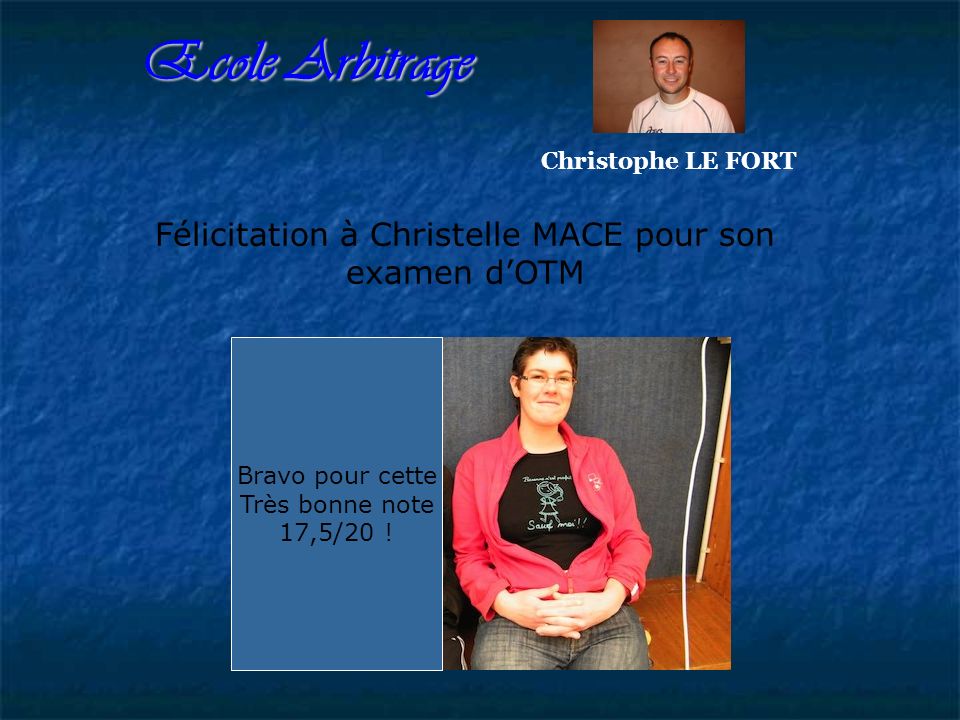 Félicitation à Christelle MACE pour son examen d’OTM