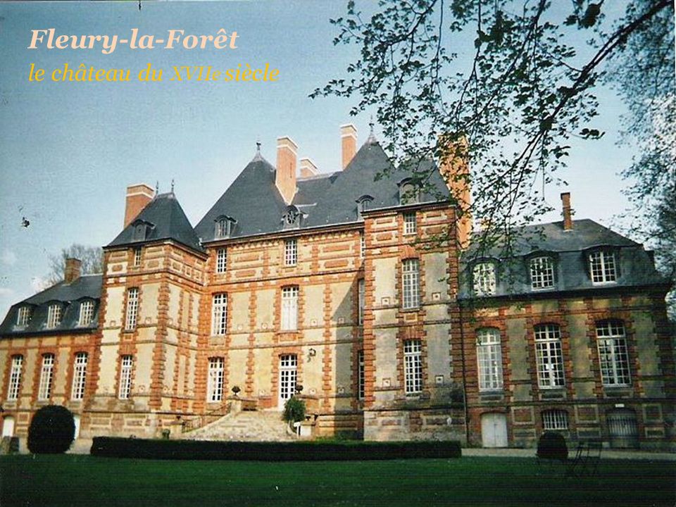 Fleury-la-Forêt le château du XVIIe siècle
