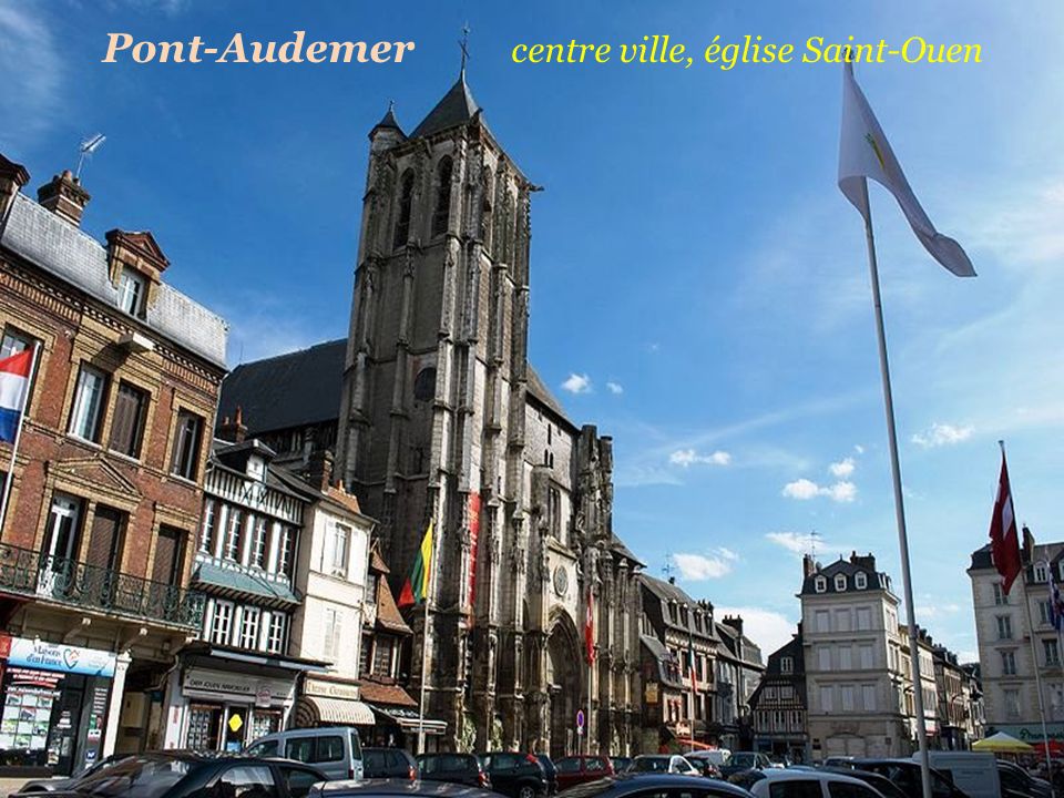 Pont-Audemer centre ville, église Saint-Ouen