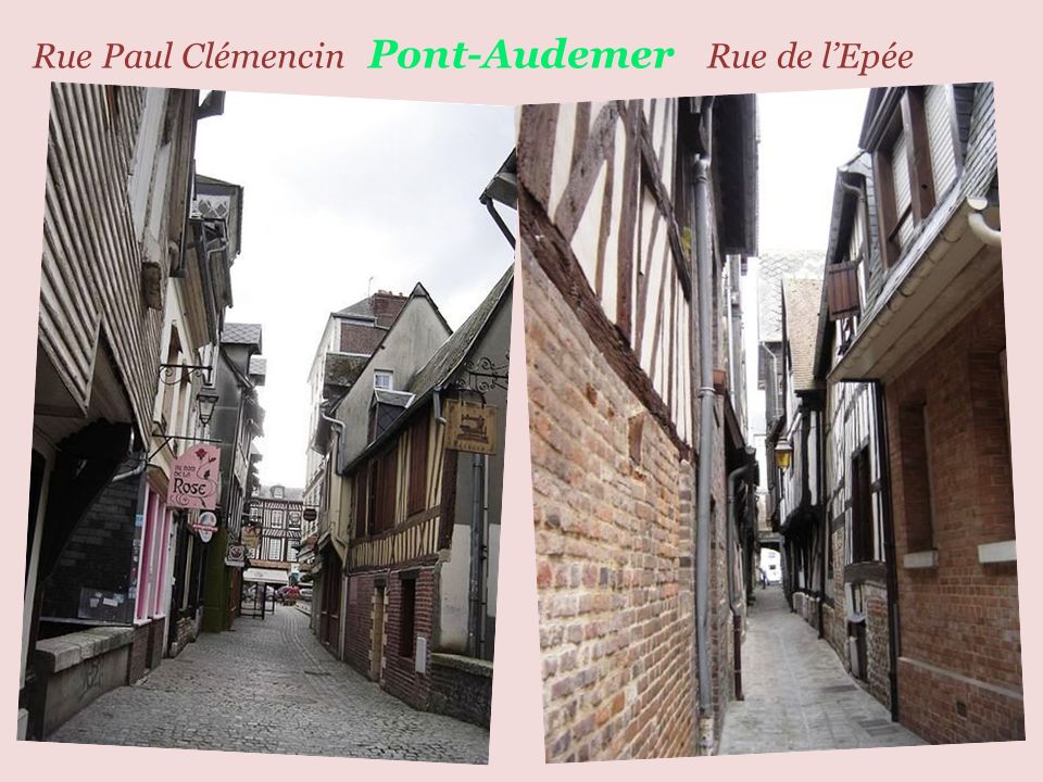 Rue Paul Clémencin Pont-Audemer Rue de l’Epée