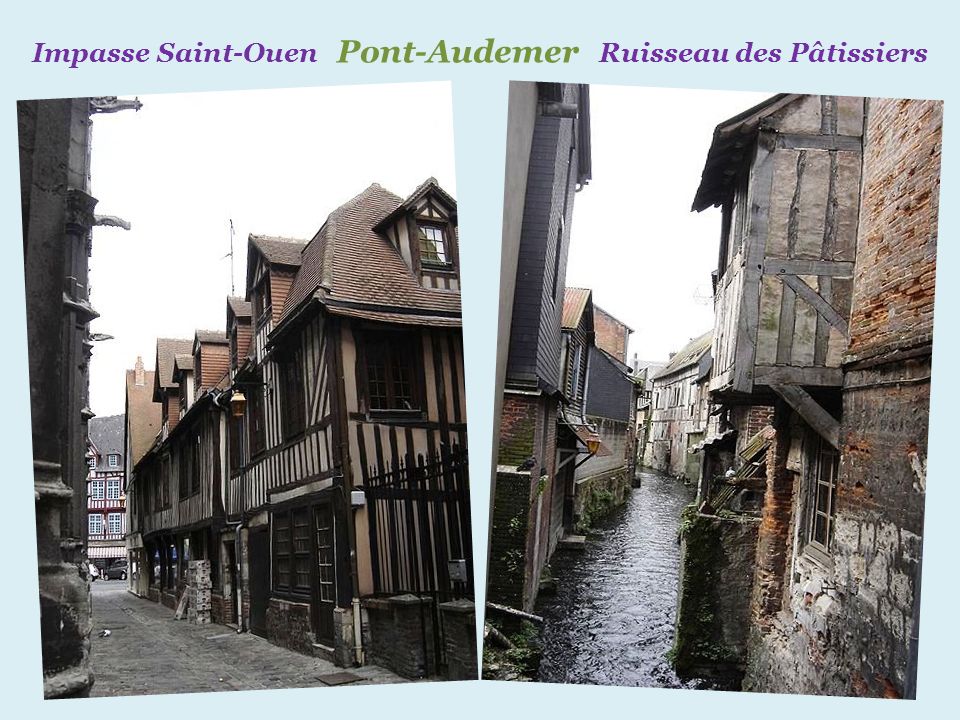 Impasse Saint-Ouen Pont-Audemer Ruisseau des Pâtissiers