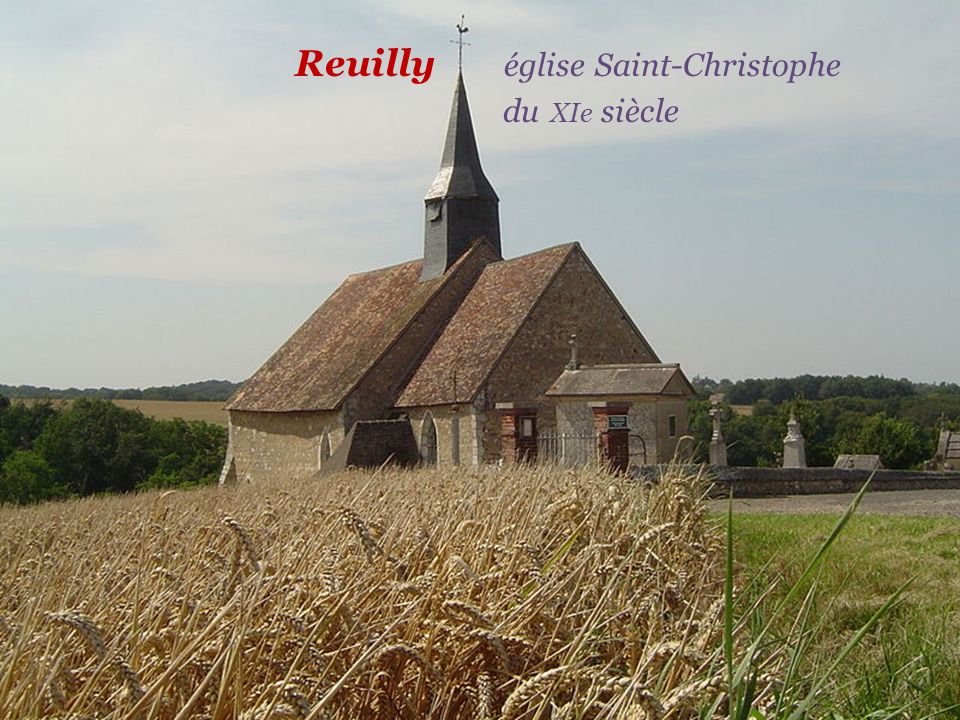 Reuilly église Saint-Christophe . du XIe siècle