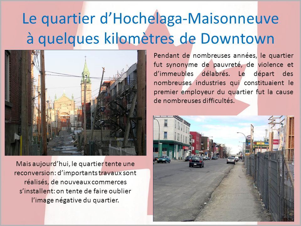 Le quartier d’Hochelaga-Maisonneuve à quelques kilomètres de Downtown