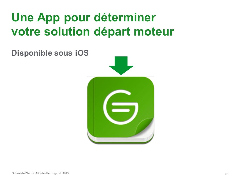 Une App pour déterminer votre solution départ moteur Disponible sous iOS