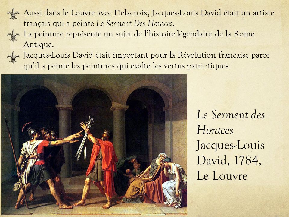 Le Serment des Horaces Jacques-Louis David, 1784, Le Louvre