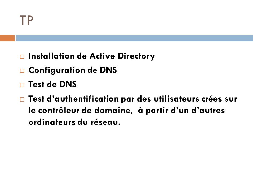 TP Installation de Active Directory Configuration de DNS Test de DNS
