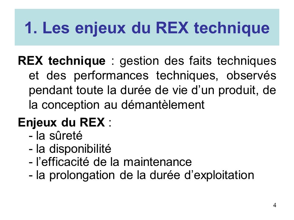 1. Les enjeux du REX technique