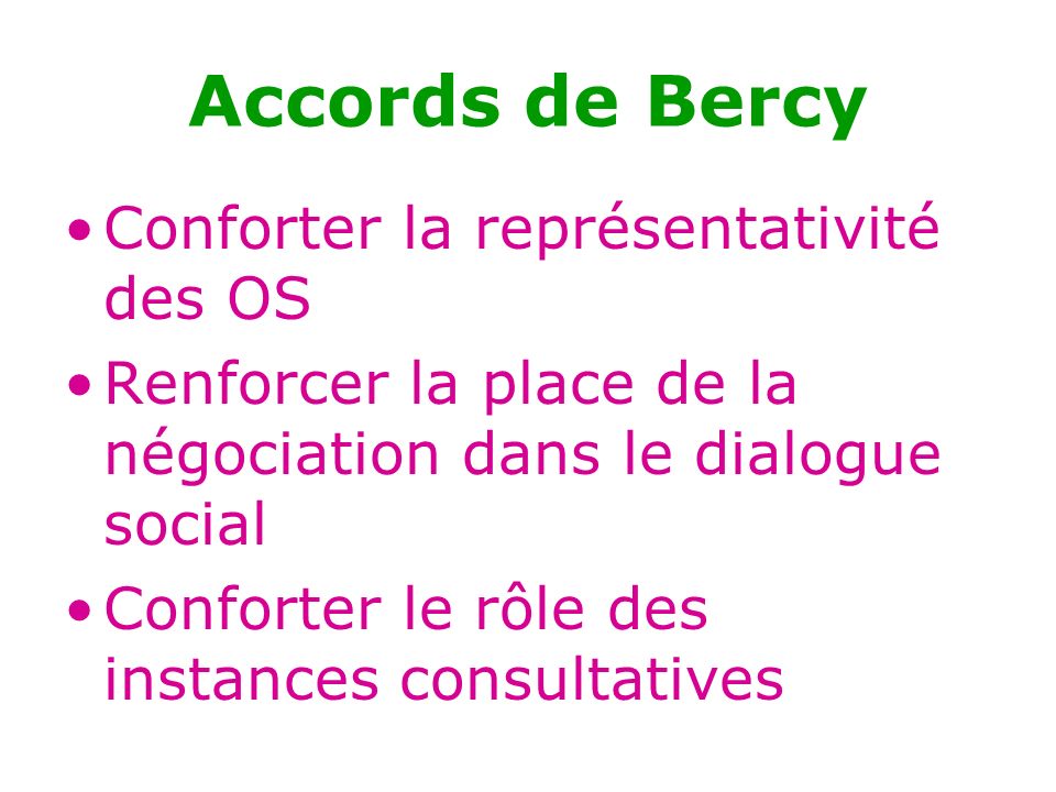 Accords de Bercy Conforter la représentativité des OS