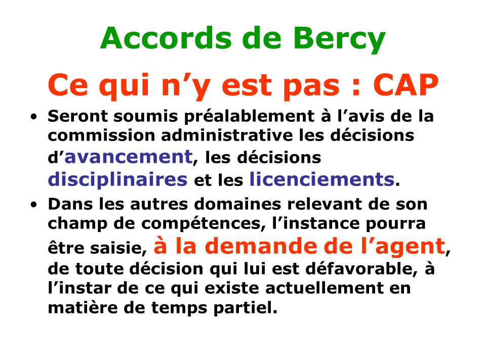 Accords de Bercy Ce qui n’y est pas : CAP