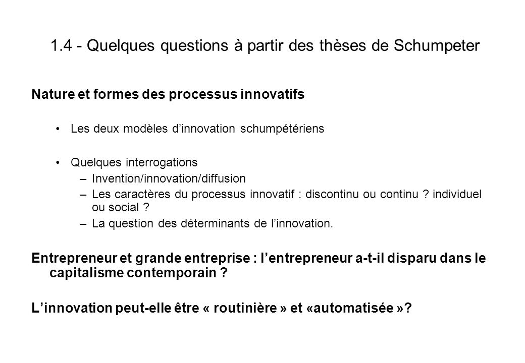 1.4 - Quelques questions à partir des thèses de Schumpeter