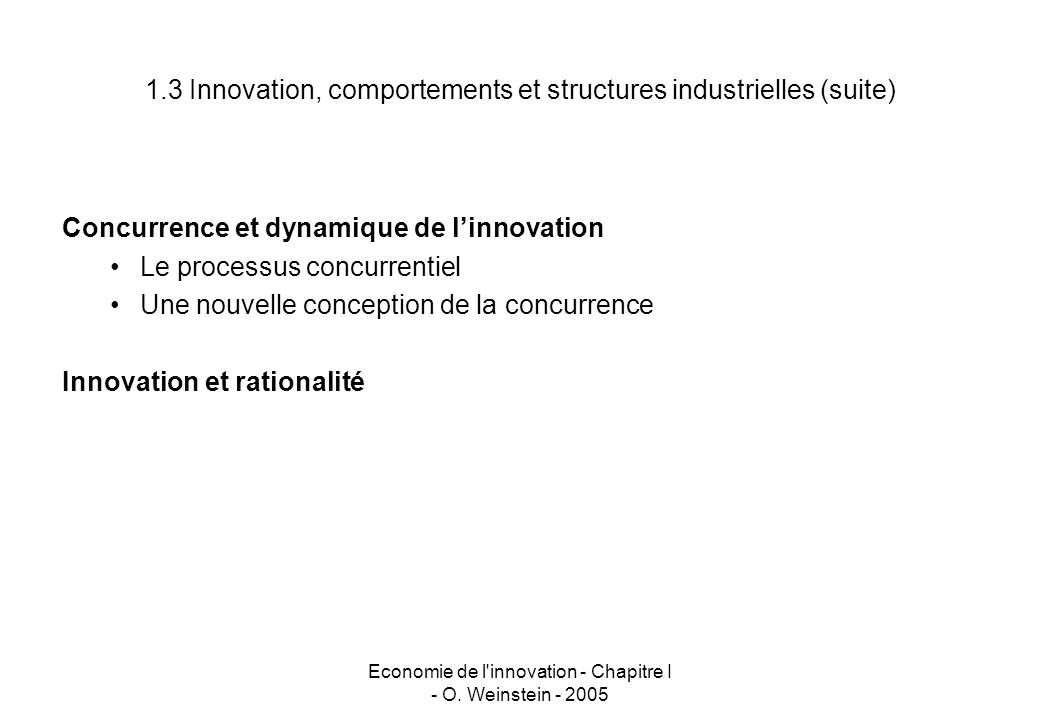 1.3 Innovation, comportements et structures industrielles (suite)